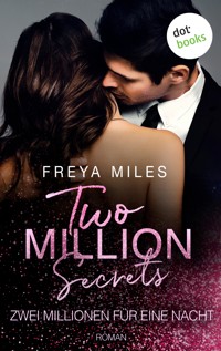 Two Million Secrets – Zwei Millionen für eine Nacht - Freya Miles - E-Book + Hörbuch