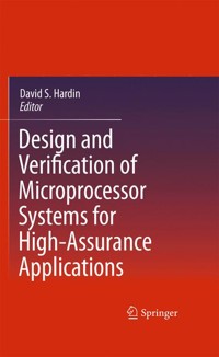Design and Verification of Microprocessor Systems for High-Assurance Applications - - E-Book