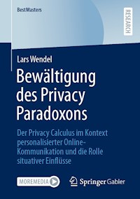 Bewältigung des Privacy Paradoxons - Lars Wendel - E-Book