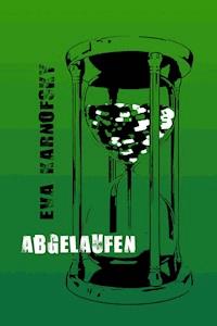 Abgelaufen - Eva Karnofsky - E-Book