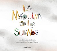 La máquina de los sueños - Ricardo Alcántara - E-Book