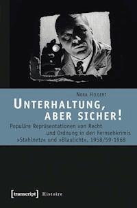Unterhaltung, aber sicher! - Nora Hilgert - E-Book