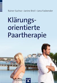 Klärungsorientierte Paartherapie - Rainer Sachse - E-Book