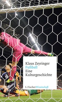 Fußball - Klaus Zeyringer - E-Book