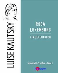 Rosa Luxemburg - Luise Kautsky - E-Book