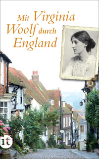 Mit Virginia Woolf durch England - Luise Berg-Ehlers - E-Book