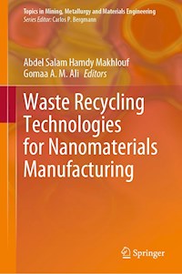 Waste Recycling Technologies for Nanomaterials Manufacturing -  - E-Book