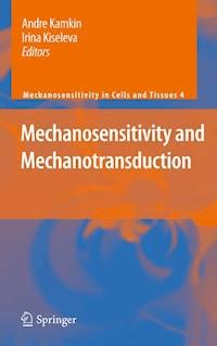 Mechanosensitivity and Mechanotransduction -  - E-Book