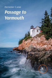 Passage to Yarmouth - Anthony Caine - E-Book