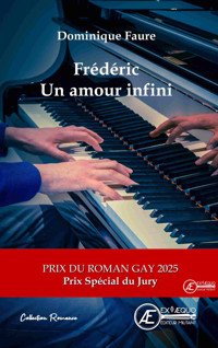 Frédéric Un amour infini - Dominique Faure - E-Book