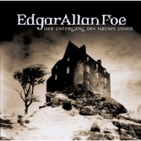 Edgar Allan Poe, Folge 3: Der Untergang des Hauses Usher - Edgar Allan Poe - Hörbuch