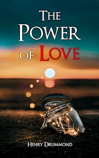 The Power of Love - Henry Drummond - E-Book