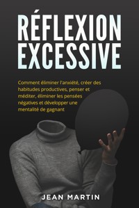Réflexion excessive - Jean Martin - E-Book