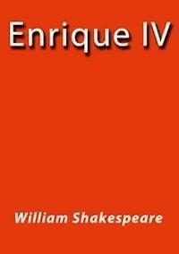 Enrique IV - William Shakespeare - E-Book