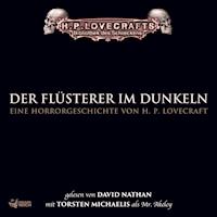 Lovecraft: Der Flüsterer im Dunkeln - H. P. Lovecraft - Hörbuch