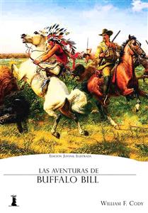 Las aventuras de Buffalo Bill - William F. Cody - E-Book