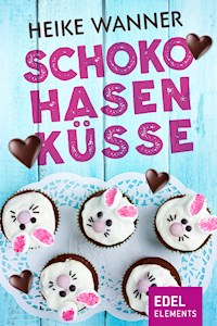 Schokohasenküsse - Heike Wanner - E-Book