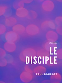 Le Disciple - Paul Bourget - E-Book