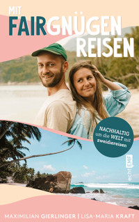 Mit Fairgnügen reisen - Lisa Kraft - E-Book