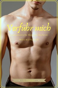 Verführ mich (Neuauflage) - L. Hawke - E-Book