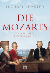 Die Mozarts - Michael Lemster - E-Book