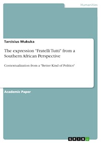 The expression "Fratelli Tutti" from a Southern African Perspective - Tarcisius Mukuka - E-Book