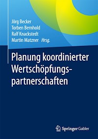 Planung koordinierter Wertschöpfungspartnerschaften -  - E-Book