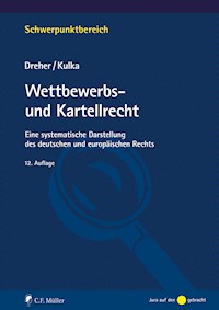 Wettbewerbs- und Kartellrecht - Meinrad Dreher - E-Book