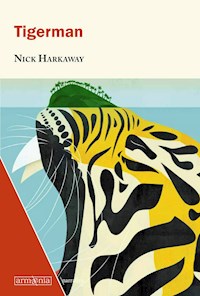 Tigerman - Nick Harkaway - E-Book