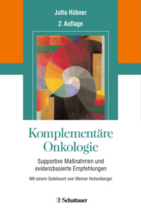 Komplementäre Onkologie - Jutta Hübner - E-Book