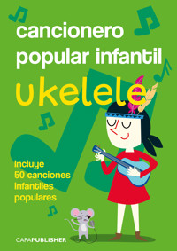 Cancionero popular infantil para ukelele - Joan Capafons Manils - E-Book