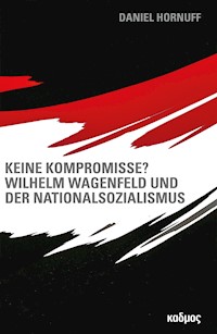 Keine Kompromisse? - Daniel Hornuff - E-Book