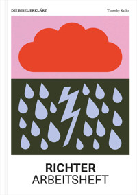Richter - Arbeitsheft (Die Bibel erklärt) - Timothy Keller - E-Book