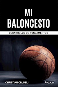 Mi baloncesto - Christian Crudeli - E-Book