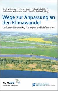 Wege zur Anpassung an den Klimawandel - Hendrik Biebeler - E-Book