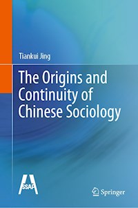 The Origins and Continuity of Chinese Sociology - Tiankui Jing - E-Book