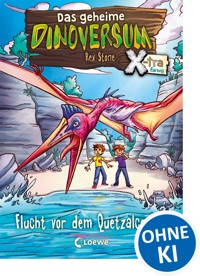 Das geheime Dinoversum Xtra (Band 4) - Flucht vor dem Quetzalcoatlus - Rex Stone - E-Book