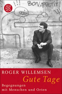 Gute Tage - Roger Willemsen - E-Book