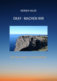 OKAY - MACHEN WIR - Werner Vieler - E-Book