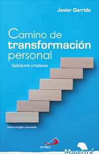 Camino de transformación personal - Javier Garrido Goitia - E-Book