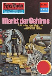 Perry Rhodan 623: Markt der Gehirne - William Voltz - E-Book