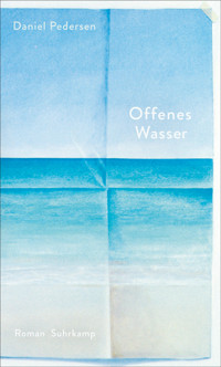 Offenes Wasser - Daniel Pedersen - E-Book