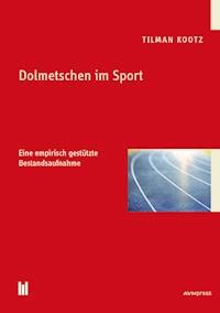 Dolmetschen im Sport - Tilman Kootz - E-Book