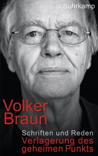 Die Verlagerung des geheimen Punkts - Volker Braun - E-Book