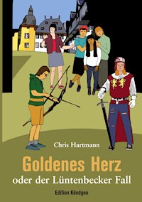 Goldenes Herz - Chris Hartmann - E-Book