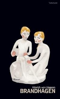 Brandhagen - Hinrich von Haaren - E-Book