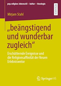 „beängstigend und wunderbar zugleich“ - Mirjam Stahl - E-Book