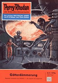Perry Rhodan 4: Götterdämmerung - Clark Darlton - E-Book