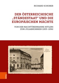 Der österreichische "Ständestaat" und die europäischen Mächte - Richard Schober - E-Book