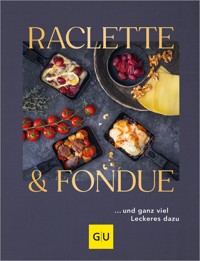 Raclette & Fondue -  - E-Book